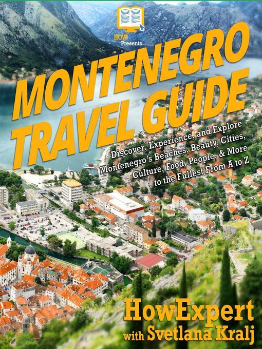 Title details for Montenegro Travel Guide by HowExpert - Available